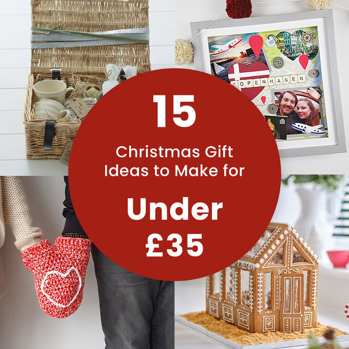 15 Christmas Gift Ideas to Make for Under £35 | Hobbycraft